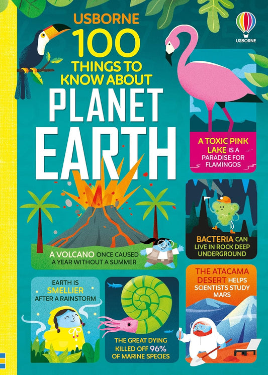 100 Things to Know About Planet Earth - by Jerome Martin & Alice James & Darran Stobbart & Tom Mumbray & Usborne (Hardcover)